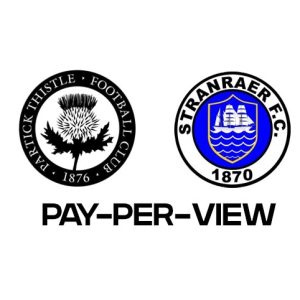 Partick Thistle FC v Stranraer FC – 15th July 2025 - Pay Per View