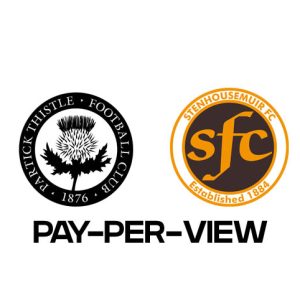 Partick Thistle FC v Stenhousemuir FC – 21st July 2026 - Pay Per View